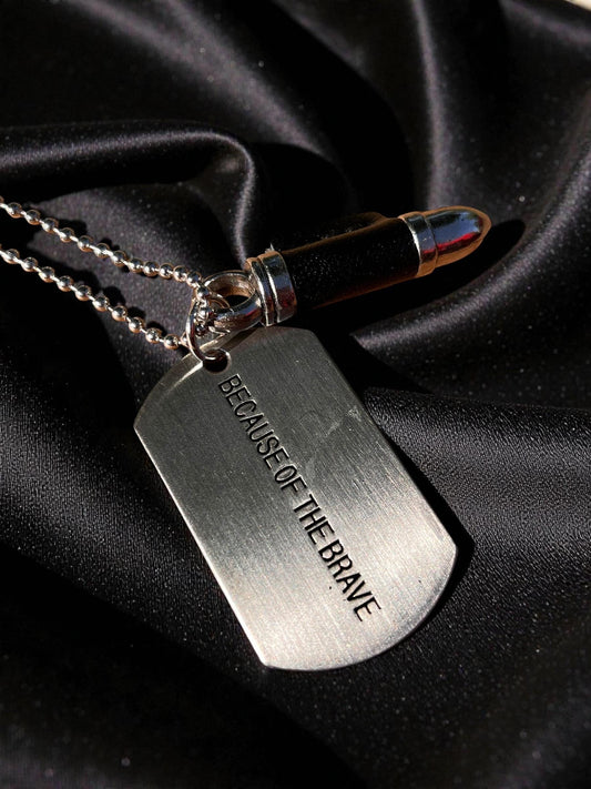 Because of the Brave Bullet & Dog Tag Necklace | Military Inspired Silver Pendant Necklace | Patriotic Unisex Jewelry | Memorial Gift